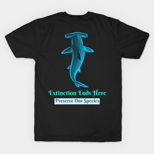 extinction end here preserve our species T-Shirt